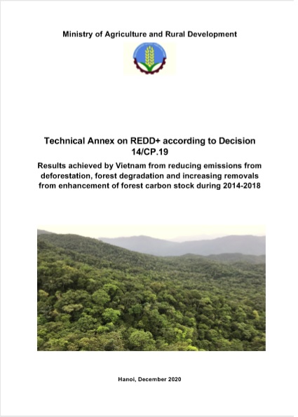 Technical Annex on REDD+ according to Decision 14/CP.19 Results achieved by Vietnam from reducing emissions from deforestation, forest degradation and increasing removals from enhancement of forest carbon stock during 2014-2018